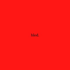 Bled (Fast)