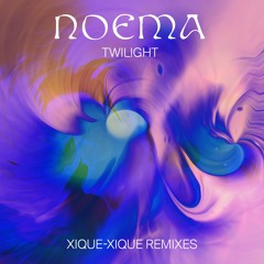[MAGIC014SI2] Noema - Twilight (Xique-Xique Nightflow Rework)