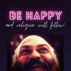 Osho On Happiness Full Discourse - Rework by Hedieh