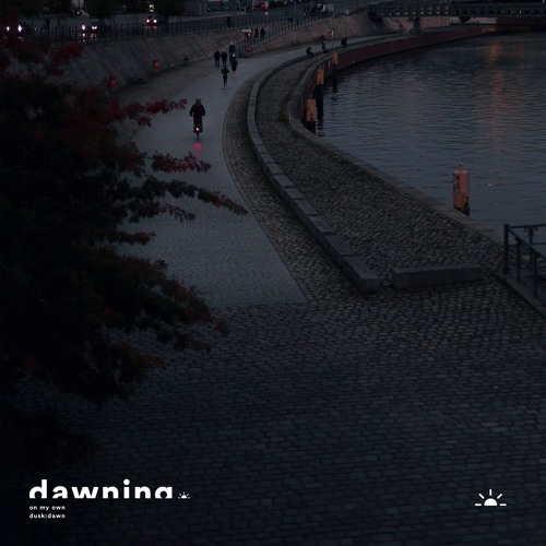 dusk:dawn - On My Own