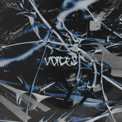 Voices (ft. Devilish Trio) (Sped Up + Extended)