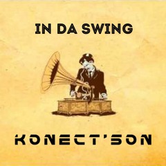 KONECT'SON - In Da Swing (DJ SET)