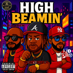High Beamin (Feat. Kid Pro & Q.S. Laden)