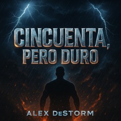 Cincuenta, Pero Duro