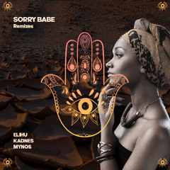 Rex Stax - Sorry Babe feat. Irvin Fame (ELIHU Remix)