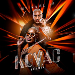 MY NAME IS KOVAC - SETMIX