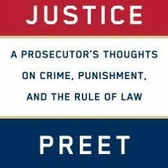 (Download PDF) Doing Justice: A Prosecutor's Thoughts on Crime Punishment and the Rule of Law - Pree
