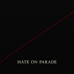 hate on parade