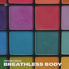 Prodbyneck - Breathless Body