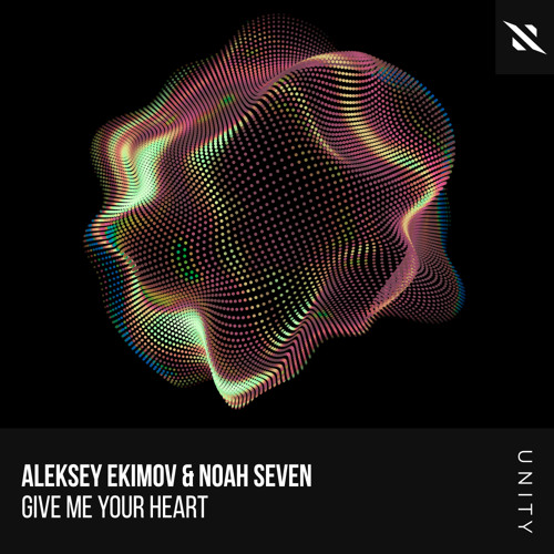 Aleksey Ekimov, Noah Seven - Give Me Your Heart