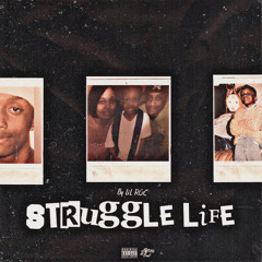 Struggle Life