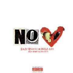 No Love Ft. KILLACE