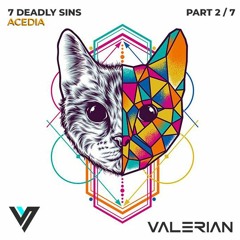 Valerian - ACEDIA (7 Deadly Sins Collection / Mix 2 of 7)