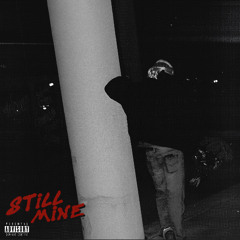 Still mine Prod. GualaBeatz