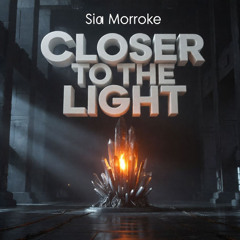 Sia Morroke – Closer to the Light (Slap House)