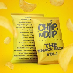 Chip N Dip - Snack Pack Vol 1  [Mash Up Pack FREE DOWNLOAD]