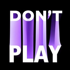 Don't Play (feat. Calixte & K1NG)