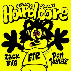 Hardcore - Zack Bia Feat. Don Toliver (Ry Hill Remix)