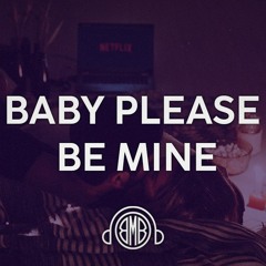 Baby Please Be Mine - Instrumental Reggaeton