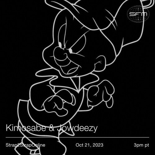 Strapt: Kimosabe & Jowdeezy