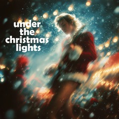 Under The Christmas Lights