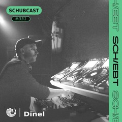 SchubCast 031 - Dinel