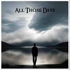 All Those Days