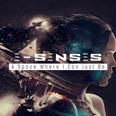 Ξ - SΞNSΞS - A Space Where I Can Just Be (Original Mix)