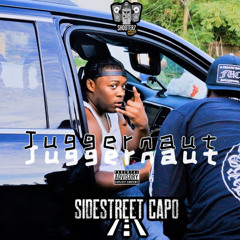 Sidestreet Capo - “Juggernaut”