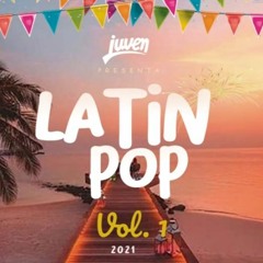 Mix Latin Pop - Dj Juven - (Fruta Prohibida Mi Dulce Niña Te Encontré Como Tu No Hay Dos)