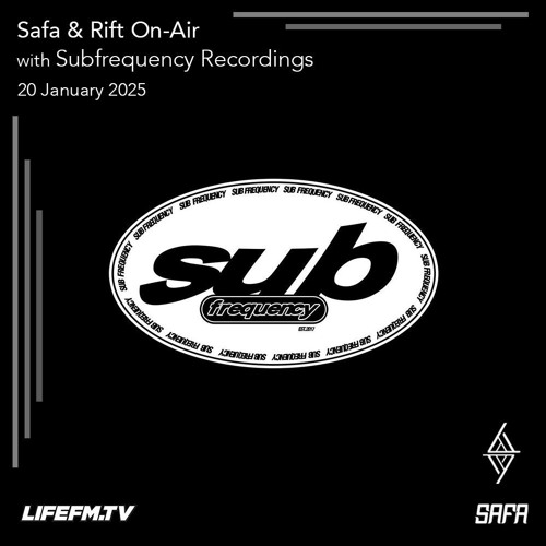 Safa & Rift On-Air - Episode 12 w/ Subfrequency Recordings [January 2025]