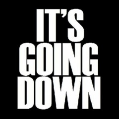 ITS GOING DOWN remix