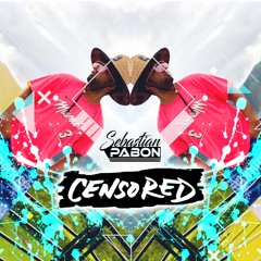 CENSORED (SET EN VIVO) - SEBASTIAN PABON