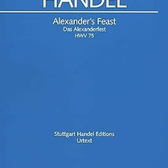 [Free_Ebooks] Handel: Alexander's Feast, HWV 75 (Vocal Score) Written  Georg Friedrich Händel (