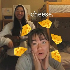 cheese!