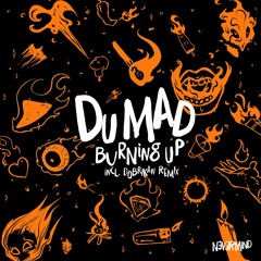 Du Mad - Burning Up (Dobrikan Goes Disco Remix)