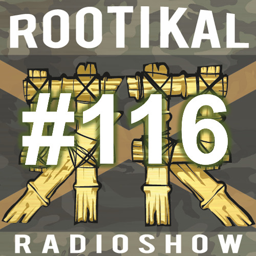 Rootikal Radioshow #116 - 31th Januar 2025