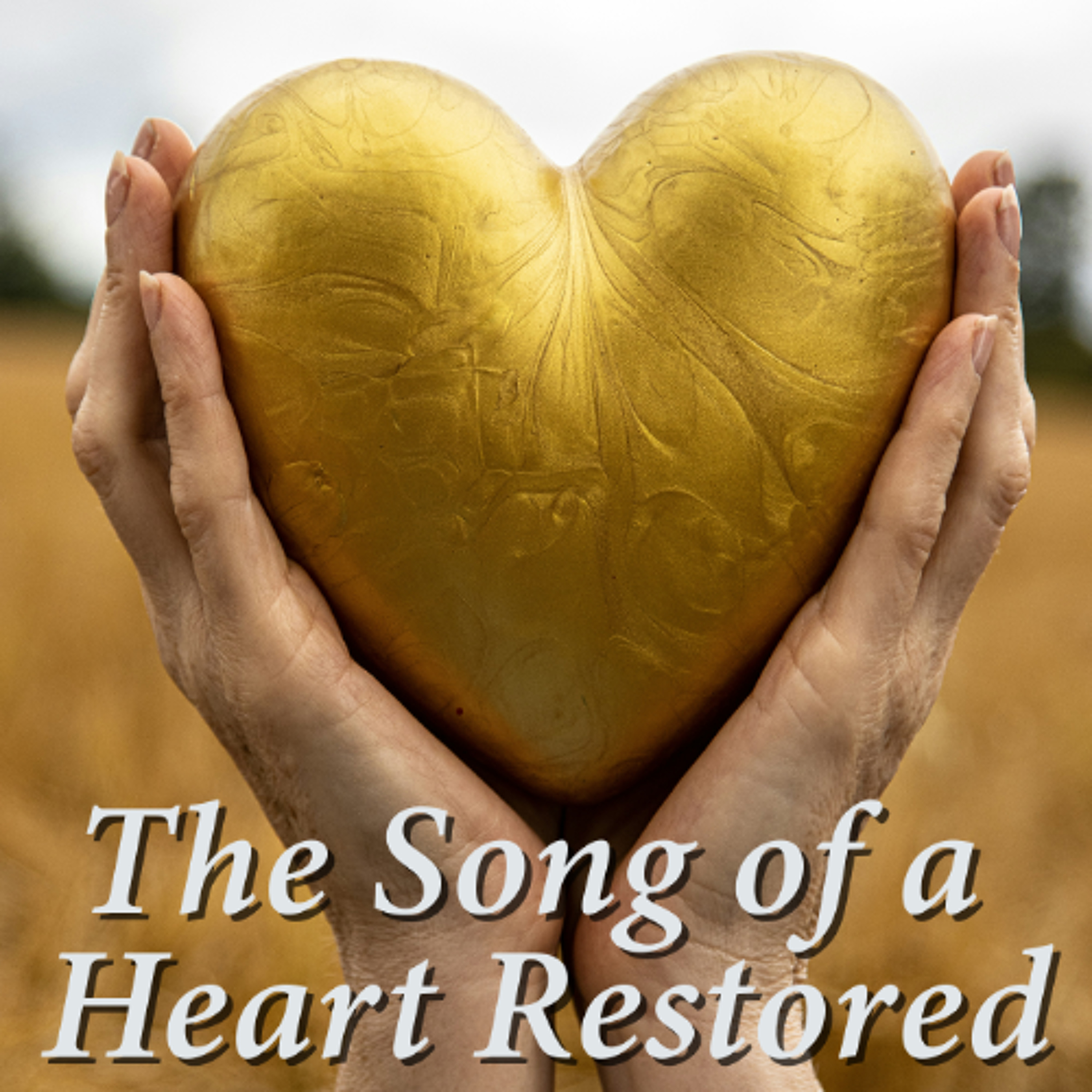 The Song of a Heart Restored episode artwork