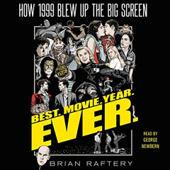 [READ] PDF 📔 Best. Movie. Year. Ever.: How 1999 Blew Up the Big Screen by  Brian Raf