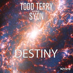 Todd Terry & Syon Destiny (Edit)