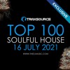 TRAXSOURCE TOP 100 SOULFUL HOUSE 16 JULY 2021 TRAXSOURCE TOP 100 SOULFUL HOUSE 16 JULY 2021