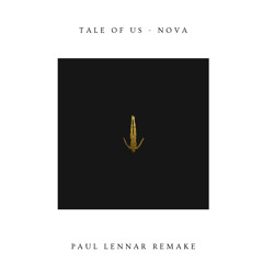 Tale Of Us - Nova (Paul Lennar Remake 2023) [FREE DOWNLOAD] Afterlife Rec
