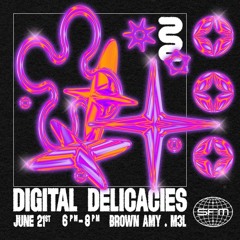 Digital Delicacies003: Brown Amy + M3L