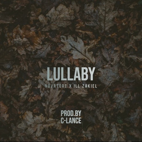 Novatore, Ill Zakiel, & C-Lance - Lullaby