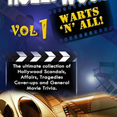 View KINDLE 💚 Hollywood Warts 'N' All, Volume 1 by  Alan Royle [KINDLE PDF EBOOK EPU