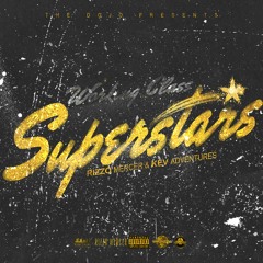 Rizzo Mercer & KevAdventures - Working Class SuperStars (Prod. By Human Cannon)