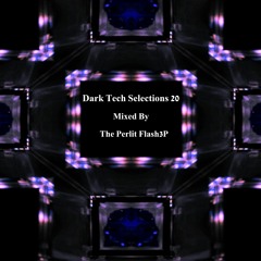 Dark Tech Selections 20 [Vinyl Only Mix]