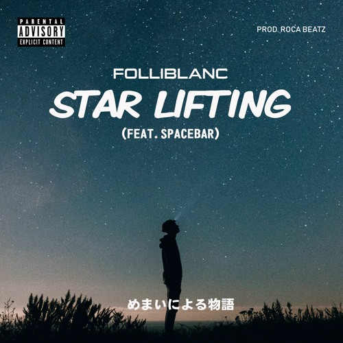 STAR LIFTING (Feat. SPACEBAR)