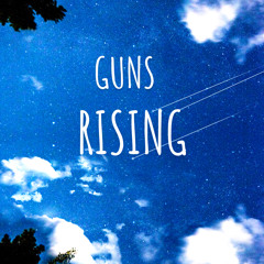 Guns Rising