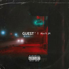 GUEST’ (feat. JM)